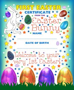 A certificate from the Easter Bunny welcoming a new baby to his or her first Easter