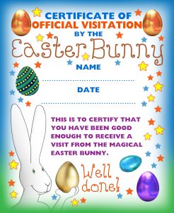 A certificate to assert that you've been good enough for a visit from the Easter Bunny