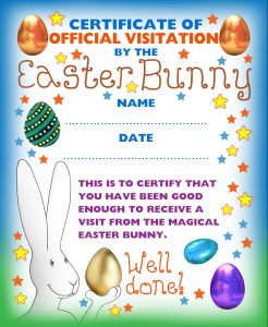 A certificate to assert that you've been good enough for a visit from the Easter Bunny