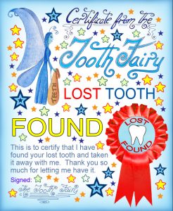 A certificate for a child who has lost his/her tooth, saying that the Tooth Fairy has found it.