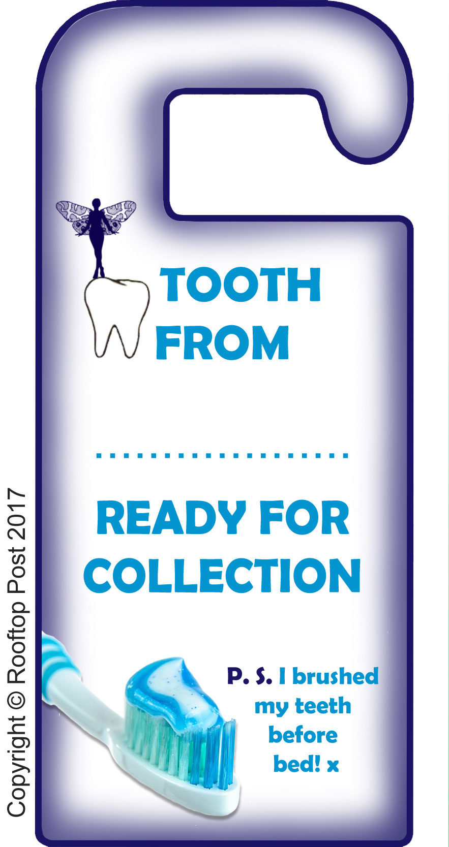 A printable door hanger from the Tooth Fairy which can be personalised by adding your child's name.