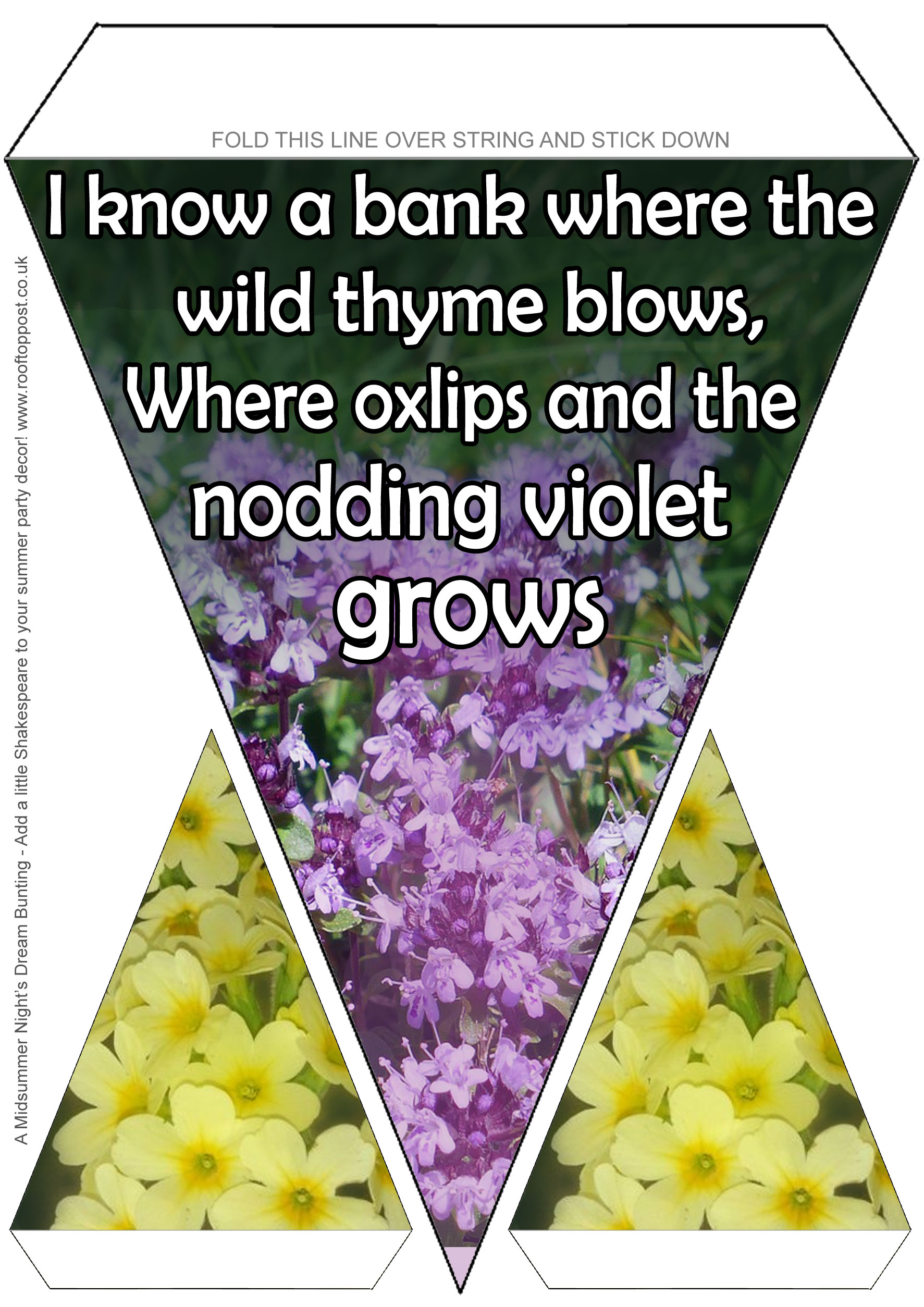 Printable midsummer party decorative bunting with quotations from Shakespeare's A Midsummer Night's Dream. The lines cited are: I know a bank where the wild thyme blows, Where oxlips and the nodding violet grows