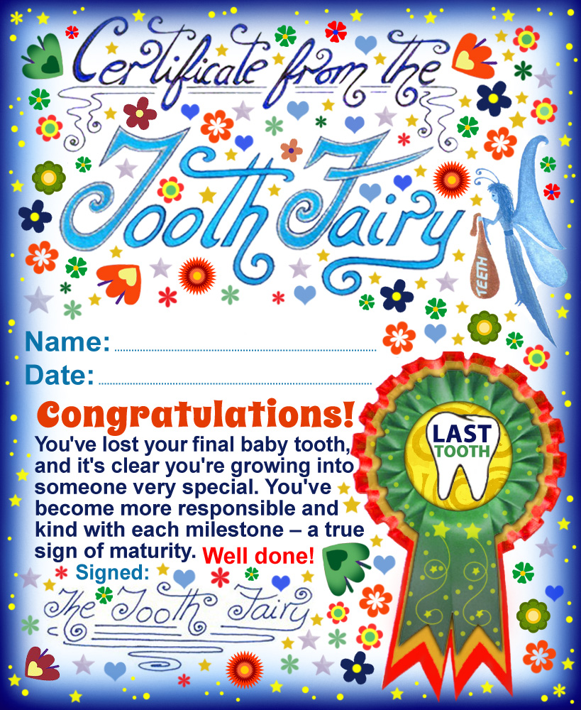A printable Tooth Fairy certificate for a child who has lost their very last tooth.